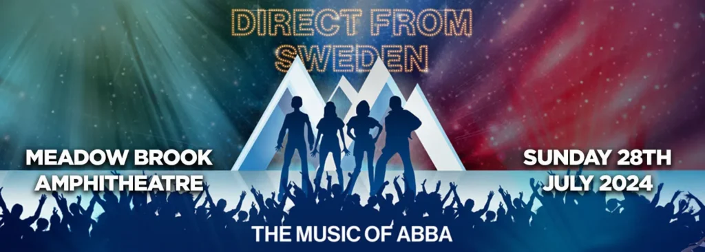 Direct From Sweden - The Music of ABBA at Meadow Brook Amphitheatre
